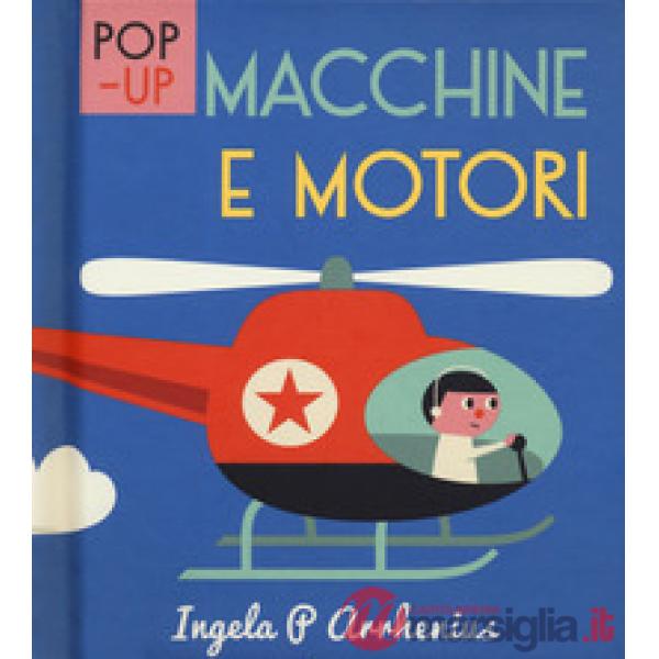 Macchine e motori. Ediz. a colori