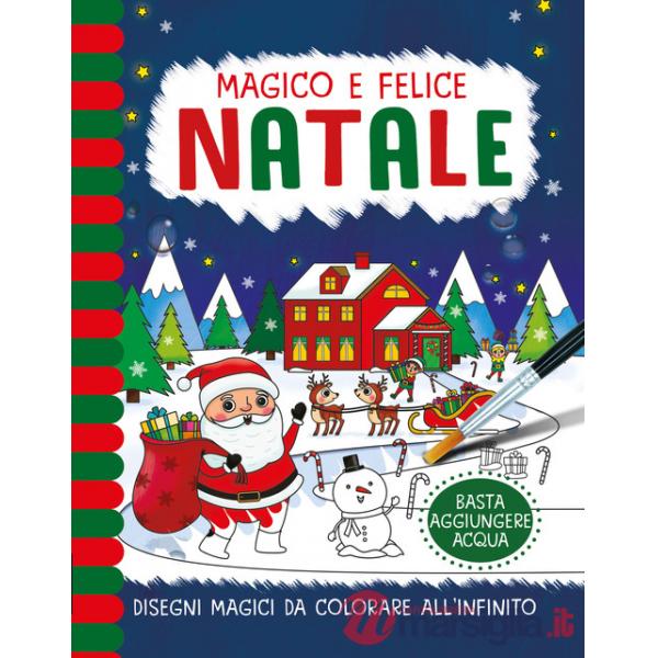Magico e Felice Natale. Pennelli magici. Ediz. a colori. Con gadget