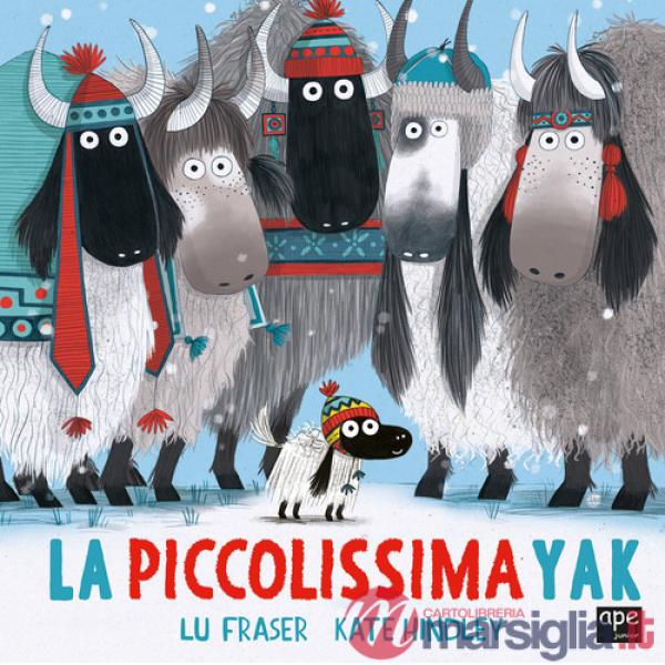 Piccolissima yak. Ediz. a colori (La)