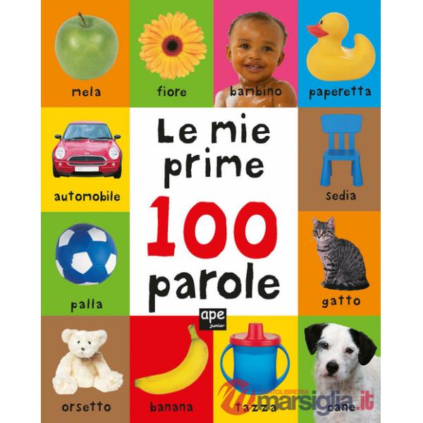 Mie prime 100 parole. Ediz. a colori (Le)
