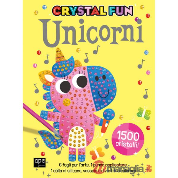 Unicorni. Crystal fun. Ediz. illustrata. Con gadgets