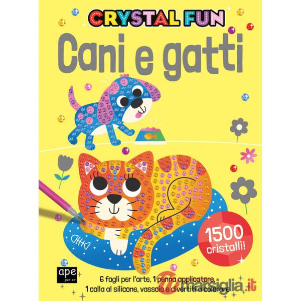 Cani e gatti. Crystal fun. Ediz. illustrata. Con penna applicatore. Con spatola