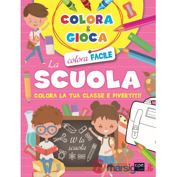Colora e gioca la scuola. Colora la tua classe e divertiti. Ediz. a colori