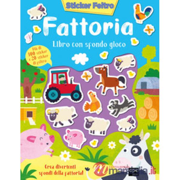 Fattoria. Sticker feltro. Libro con sfondo gioco. Ediz. a colori