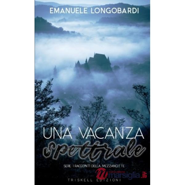 Vacanza spettrale. I racconti della mezzanotte (Una)
