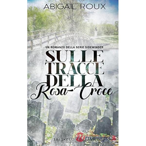 Sulle tracce della Rosa-Croce