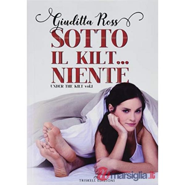 Sotto il kilt... niente