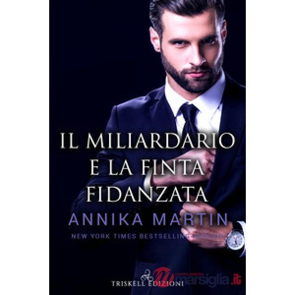 Miliardario e la finta fidanzata (Il)