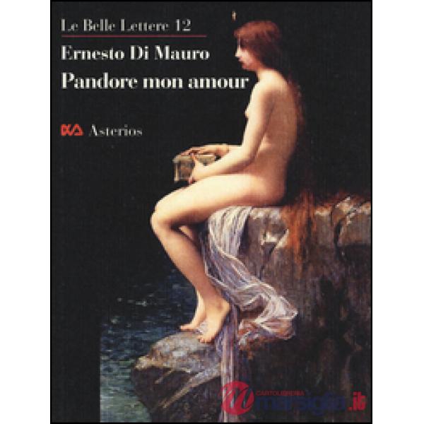 Pandore mon amour. La transgression intellectuelle est ce qui nous rend humains,