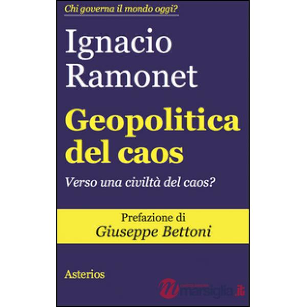 Geopolitica del caos. Verso una civiltà del caos?