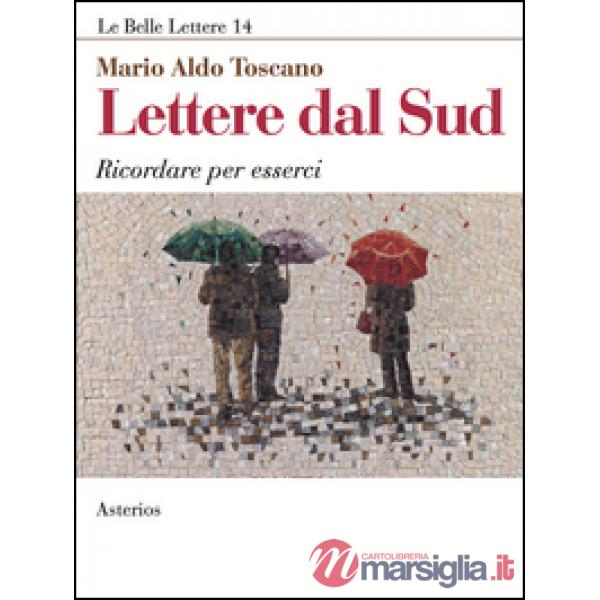 Lettere dal Sud. Ricordare per esserci