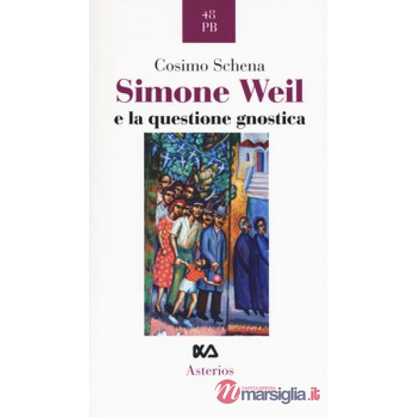 Simone Weil e la questione gnostica