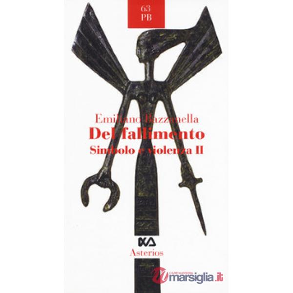 Simbolo e violenza. Vol. 2: Del fallimento