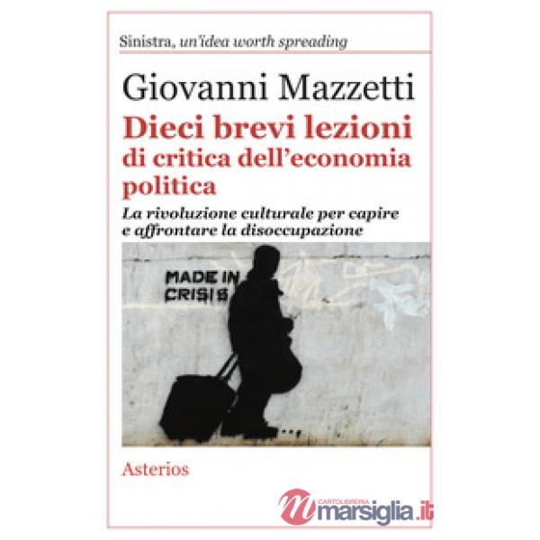 Dieci brevi lezioni di critica dell'economia politica. La rivoluzione culturale 