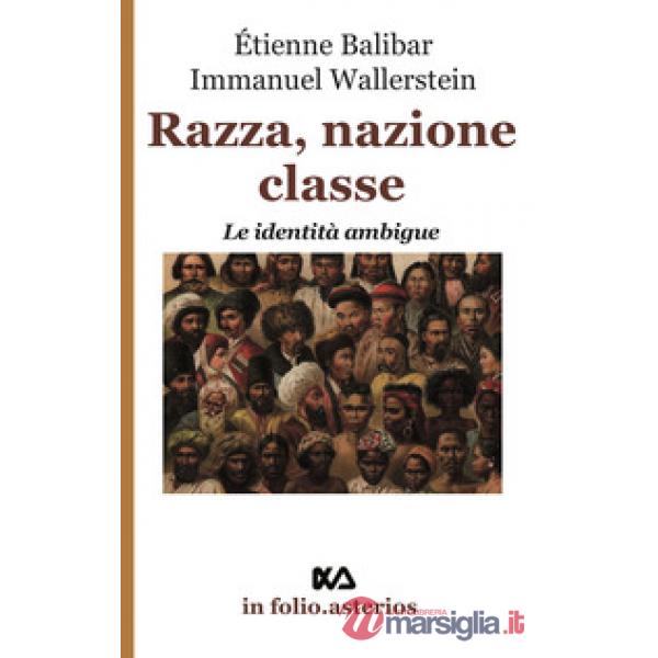Razza, nazione, classe. Le identità ambigue