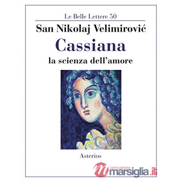 Cassiana. La scienza dell'amore