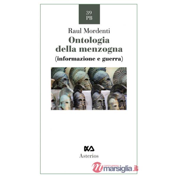 Ontologia della menzogna. Informazione e guerra