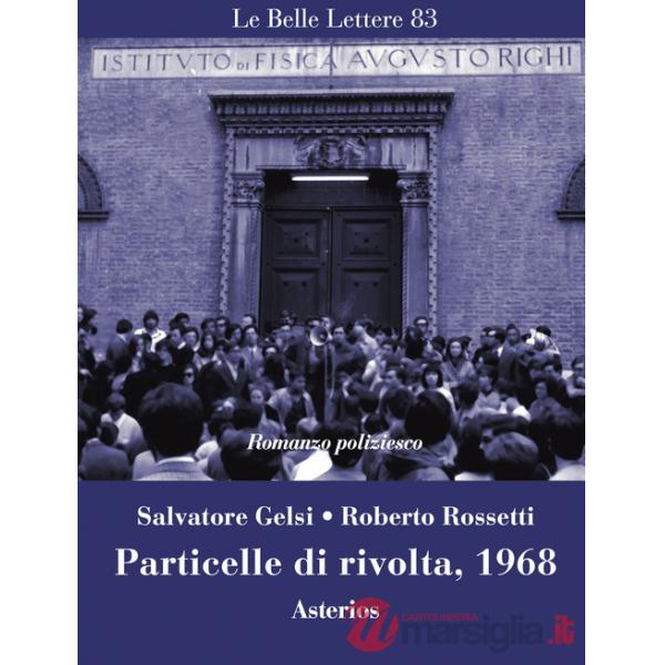 Particelle di rivolta, 1968