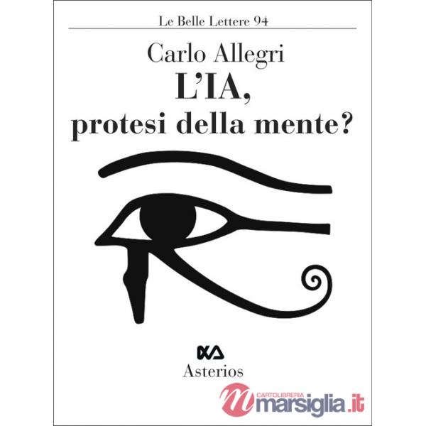 IA, protesi della mente? (L')