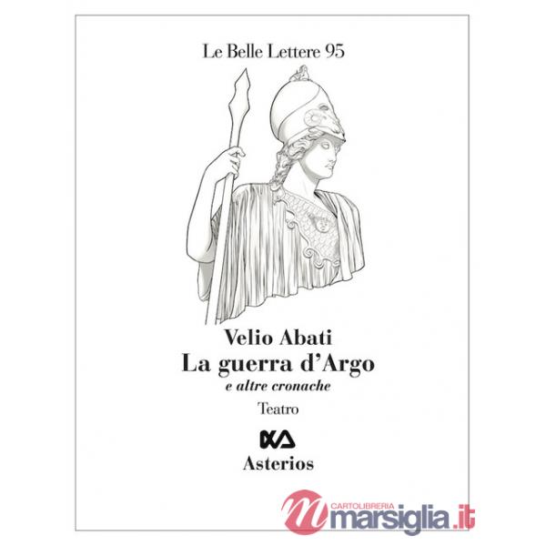 Guerra d'Argo e altre cronache (La)