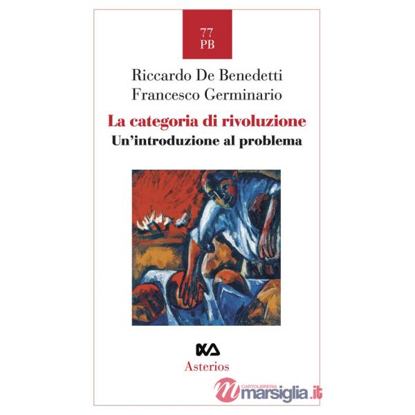 Categoria di rivoluzione. Un' introduzione al problema (La)