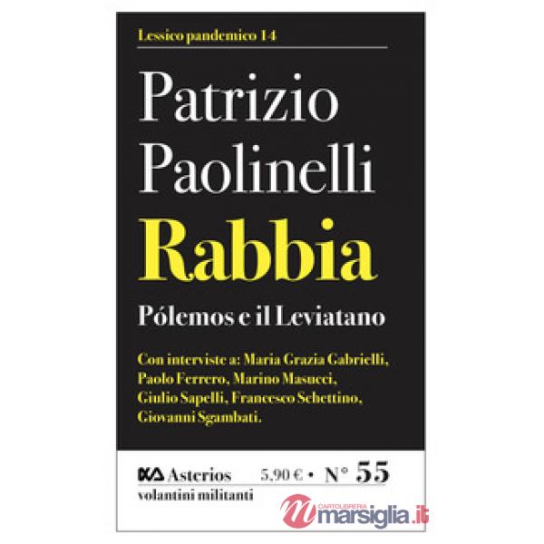 Rabbia. Pólemos e il leviatano