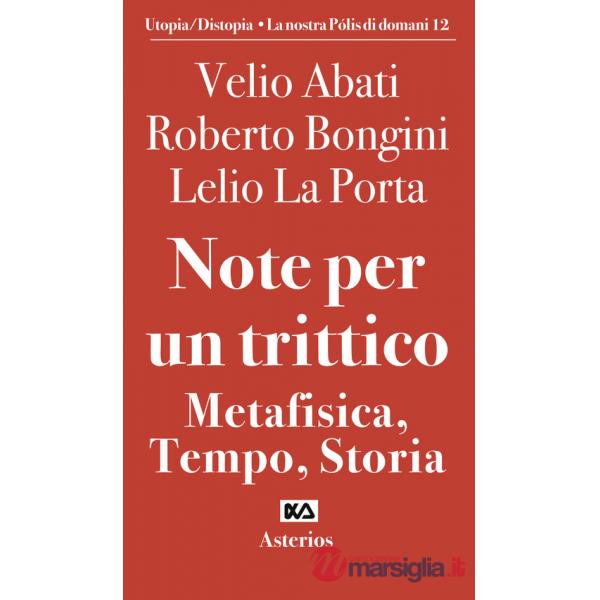 Note per un trittico. Metafisica, tempo, storia