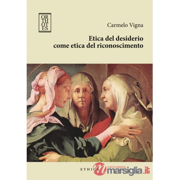 Etica del desiderio come etica del riconoscimento