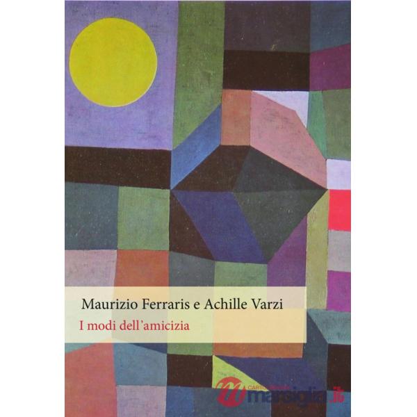 Modi dell'amicizia (I)
