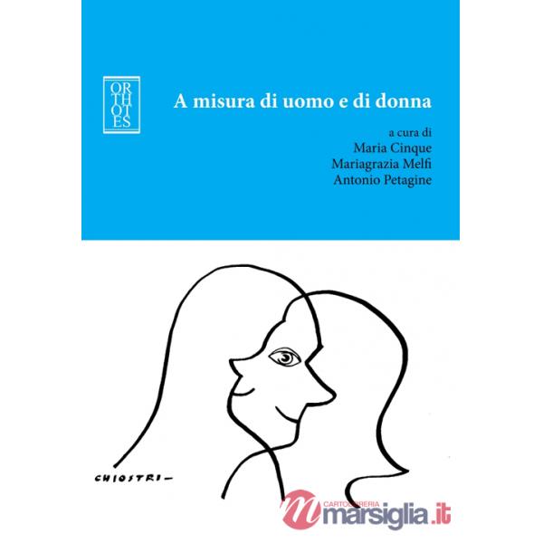 A misura di uomo e di donna. Soft skills al maschile e al femminile