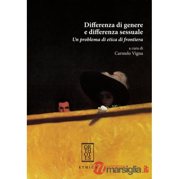 Differenza di genere e differenza sessuale. Un problema di etica di frontiera