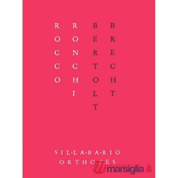 Bertolt Brecht. Tre dispositivi