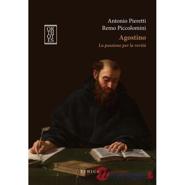 Agostino. La passione per la verità