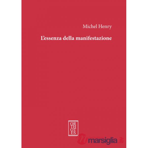 Essenza della manifestazione. Ediz. integrale (L')