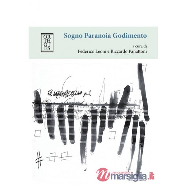 Sogno paranoia godimento