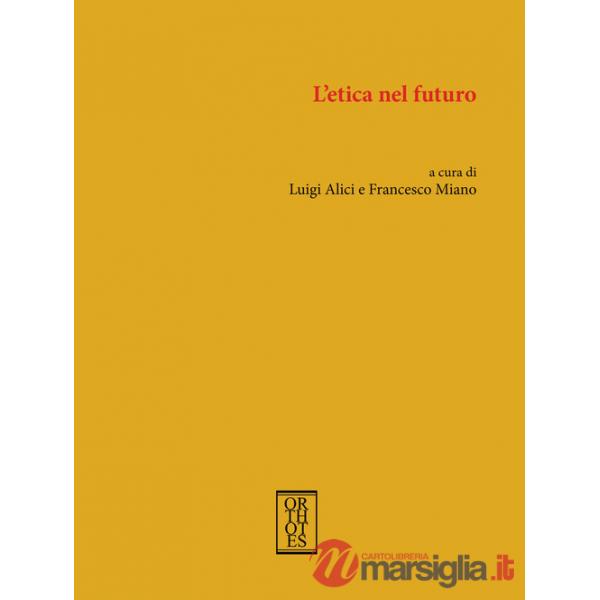 Etica nel futuro (L')
