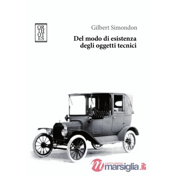 Del modo di esistenza degli oggetti tecnici