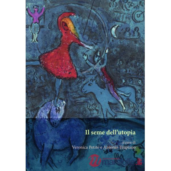 Seme dell'utopia (Il)