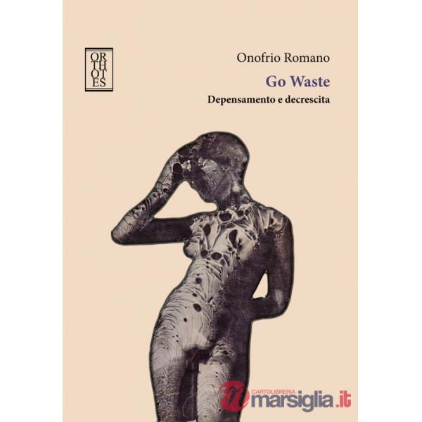 Go waste. Depensamento e decrescita