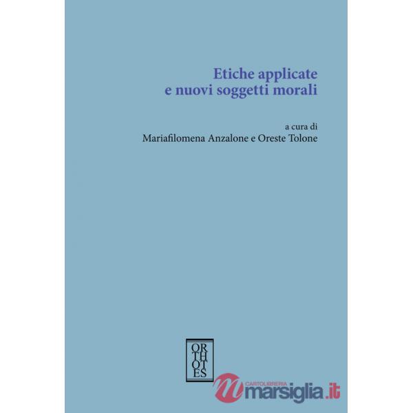 Etiche applicate e nuovi soggetti morali