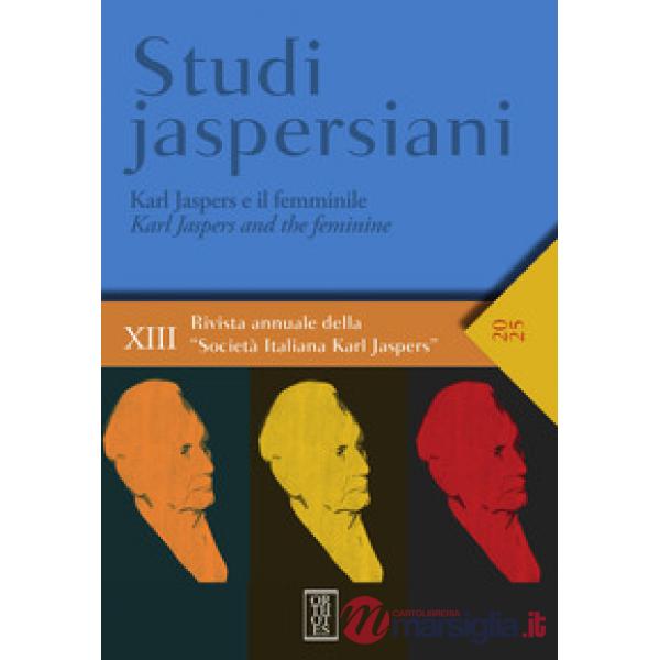 Karl Jaspers e il femminile. In dialogo con le filosofe del Novecento.