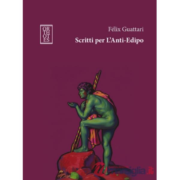 Scritti per L'Anti-Edipo