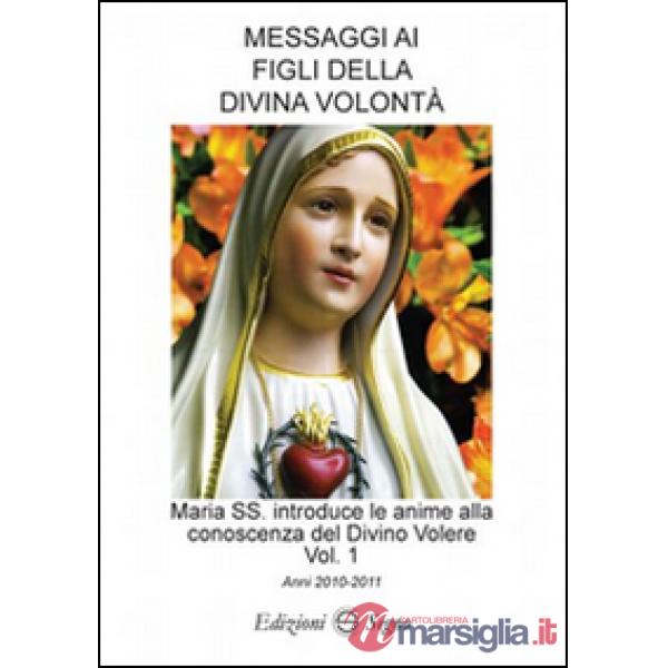 Messaggi ai figli della Divina volontà