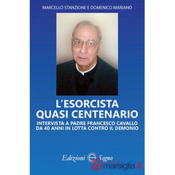 L'esorcista quasi centenario. Intervista a padre Francesco Cavallo da 40 anni in lotta contro il demonio