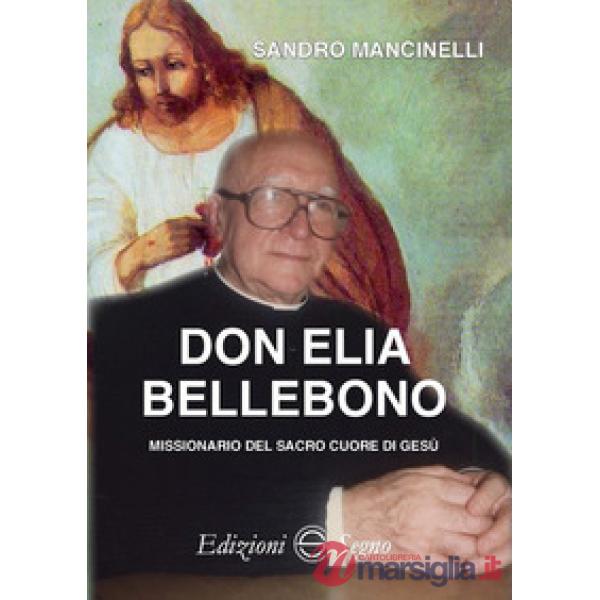 Don Elia Bellebono missionario del Sacro Cuore di Gesù