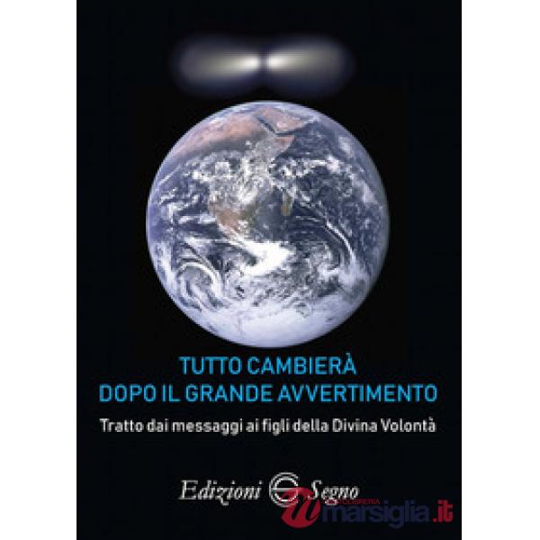 Tutto cambierà dopo il grande avvertimento
