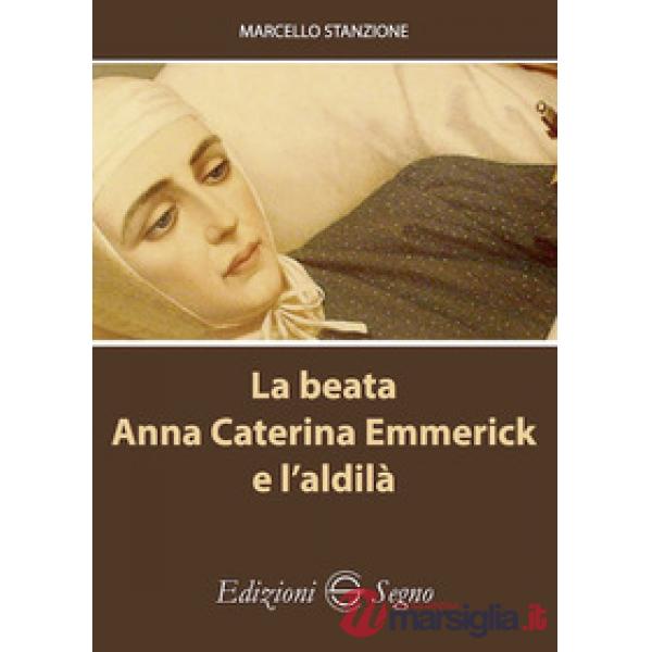 La beata Anna Caterina Emmerick e l'aldilà