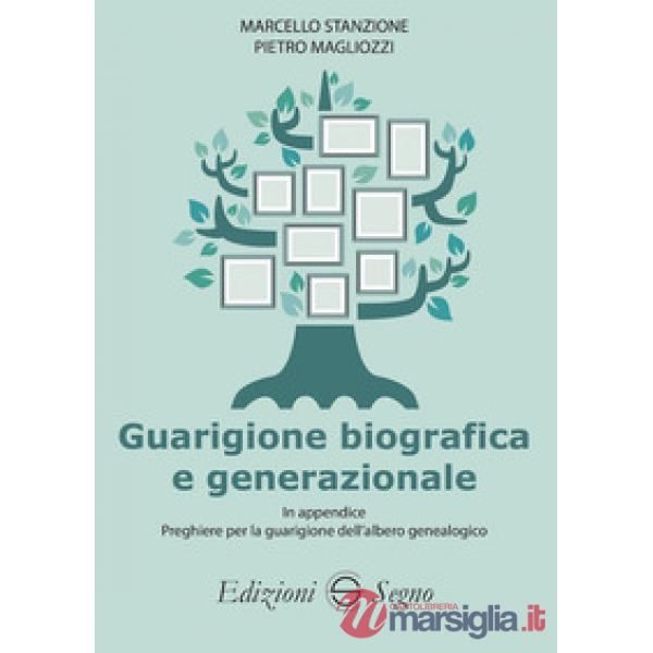 Guarigione biografica e generazionale