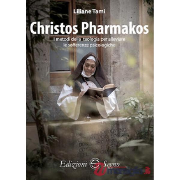 Christos Pharmakos. I metodi della teologia per alleviare le sofferenze psicologiche