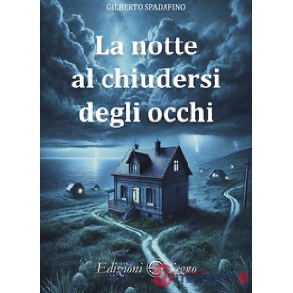 La notte al chiudersi degli occhi